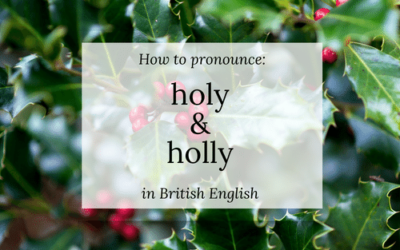 How to pronounce “holy” and “holly” in a British English accent